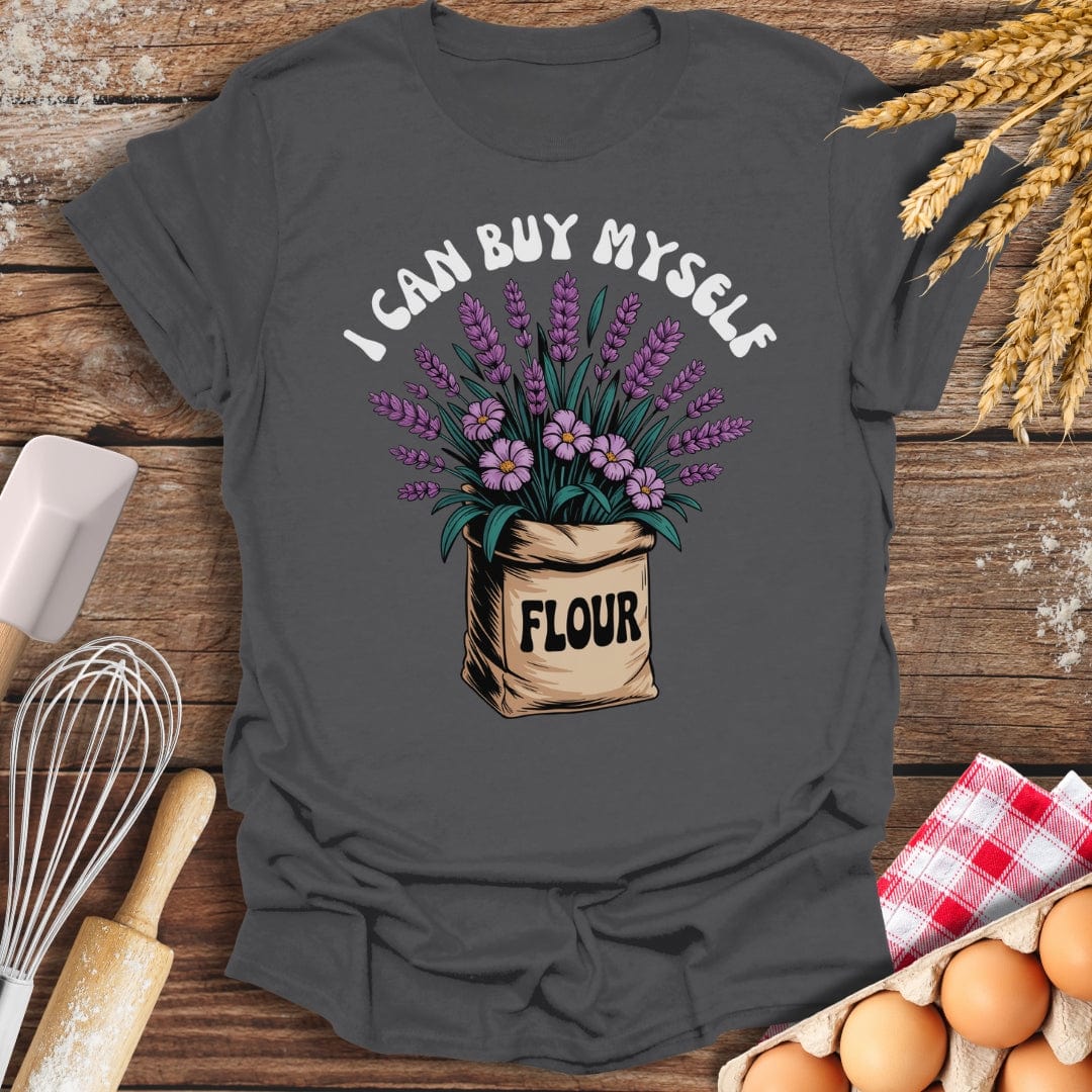 I Can Buy Myself Flour T-Shirt Charcoal / S Baking Threads