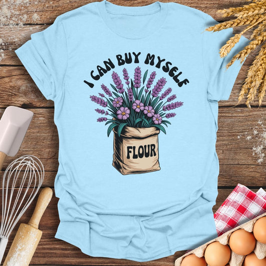 I Can Buy Myself Flour T-Shirt Light Blue / S Baking Threads