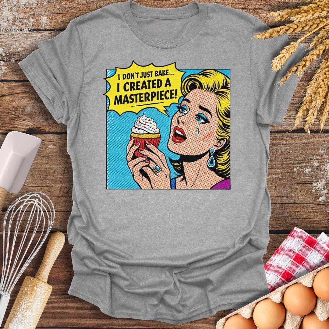 I Created A Masterpiece! T-Shirt Sport Grey / S Baking Threads