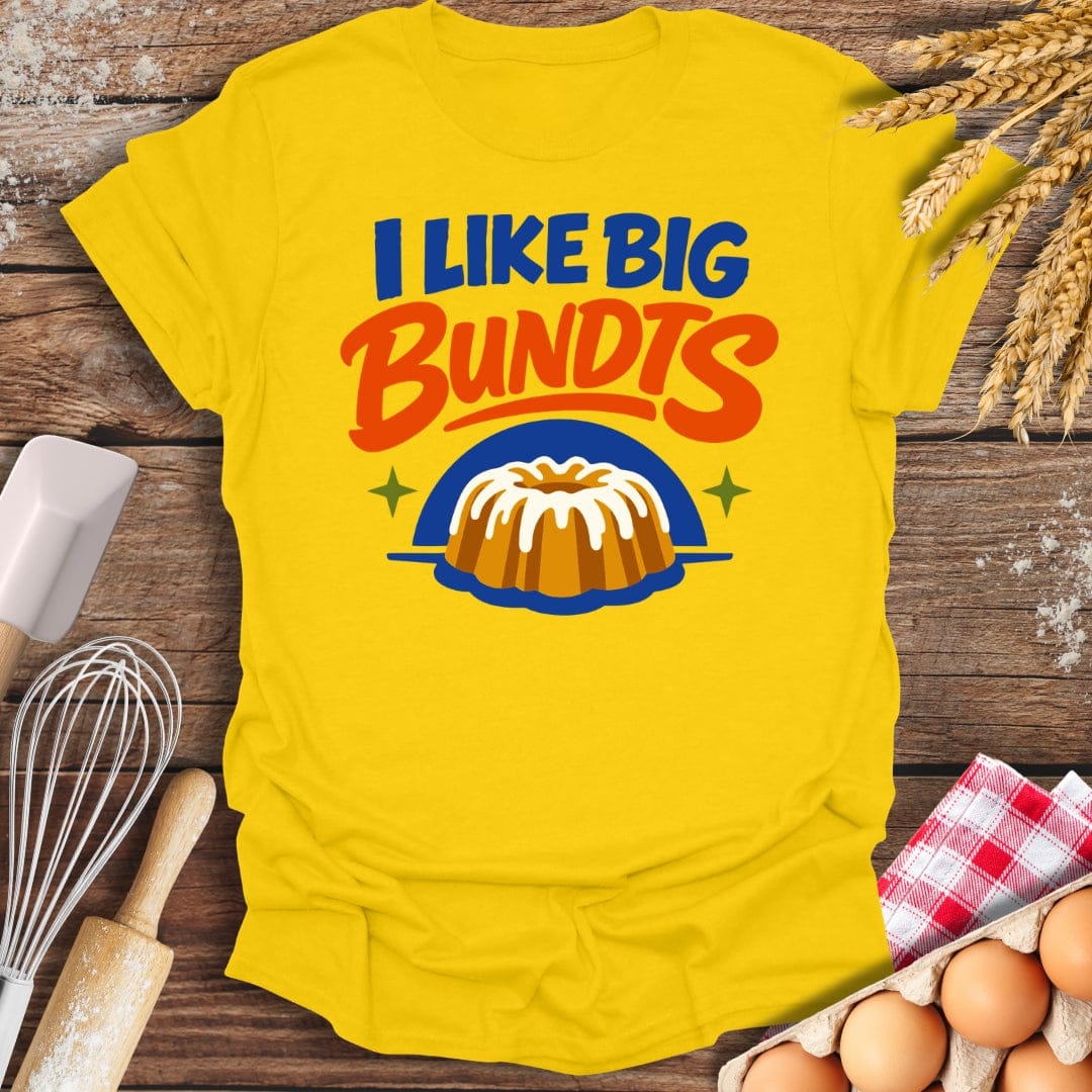 I Like Big Bundts T-Shirt Daisy / S Baking Threads