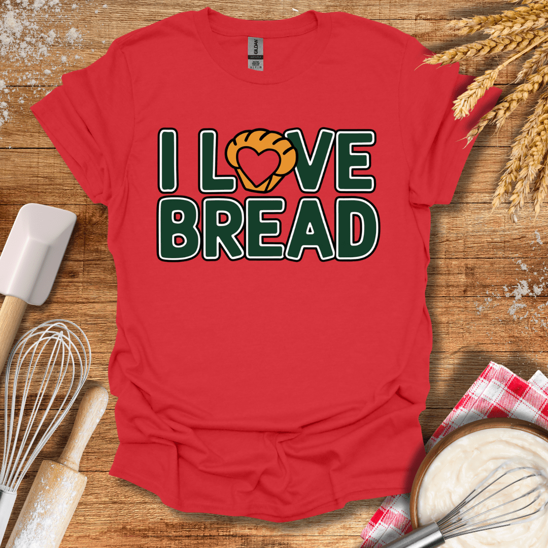 I Love Bread T-Shirt Red / S Baking Threads