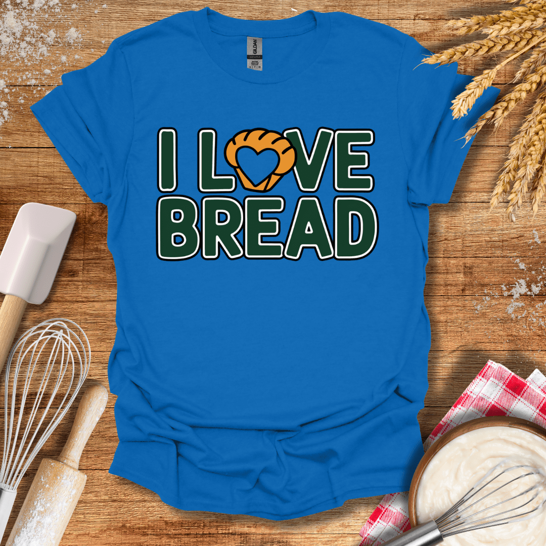 I Love Bread T-Shirt Royal / S Baking Threads