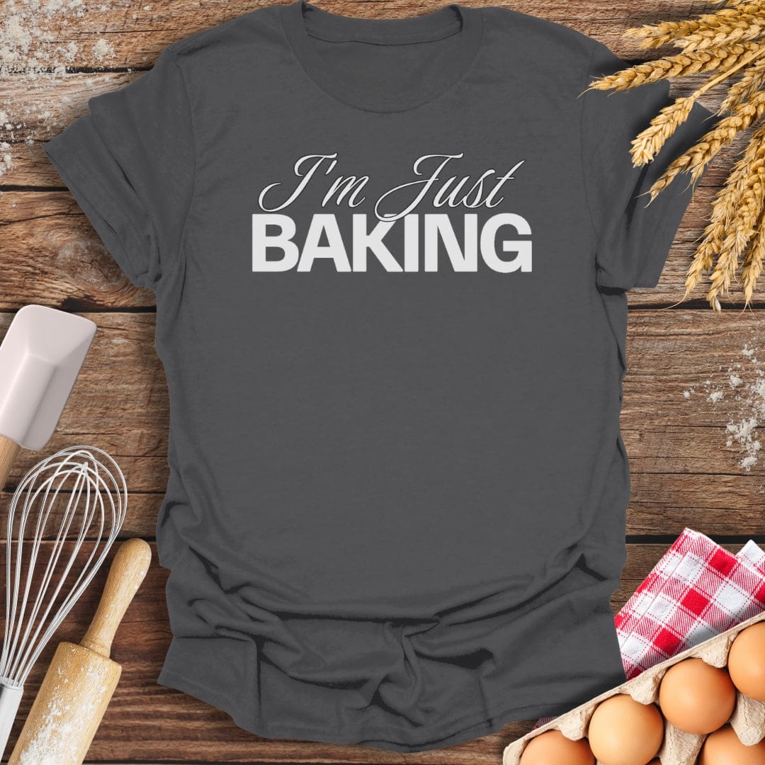 I'm Just Baking T-Shirt Charcoal / S Baking Threads