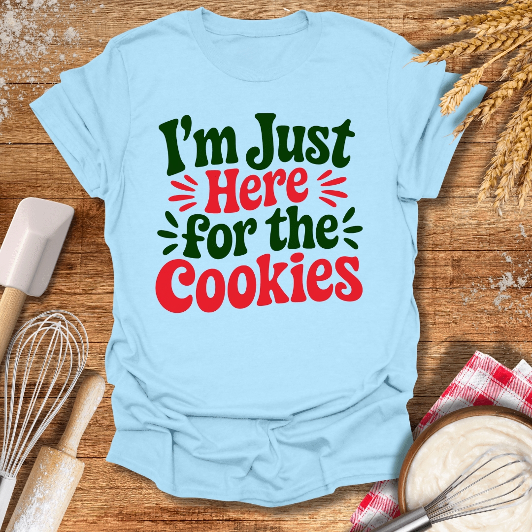 I'm Just Here For The Cookies T-Shirt Light Blue / S Baking Threads