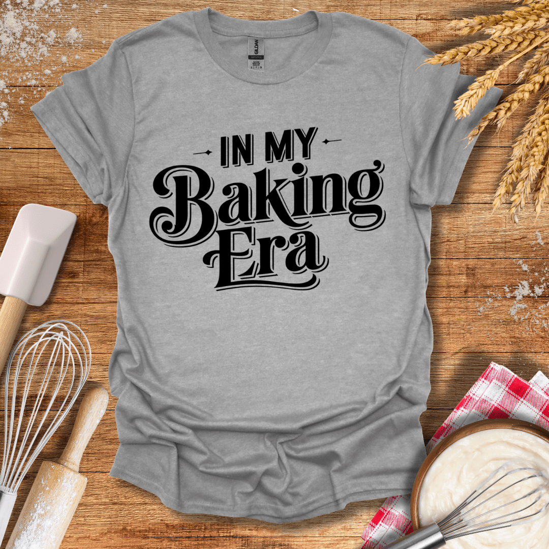 In My Baking Era T-Shirt Sport Grey / S Baking Threads