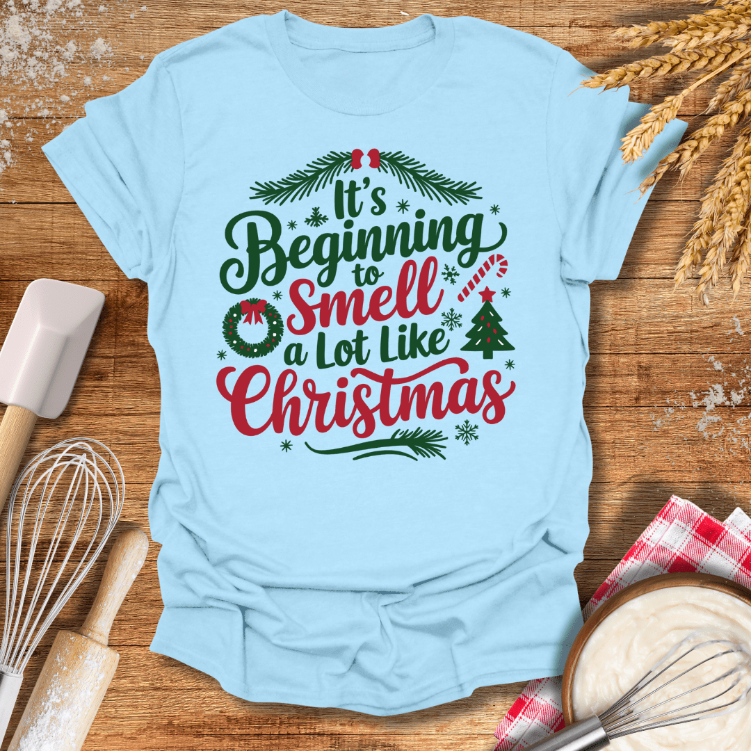 It's Beginning To Smell a Lot Like Christmas T-Shirt Light Blue / S Baking Threads