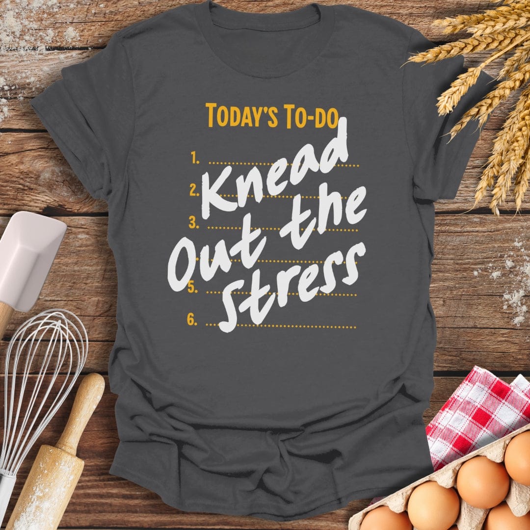 Knead Out The Stress T-Shirt Charcoal / S Baking Threads