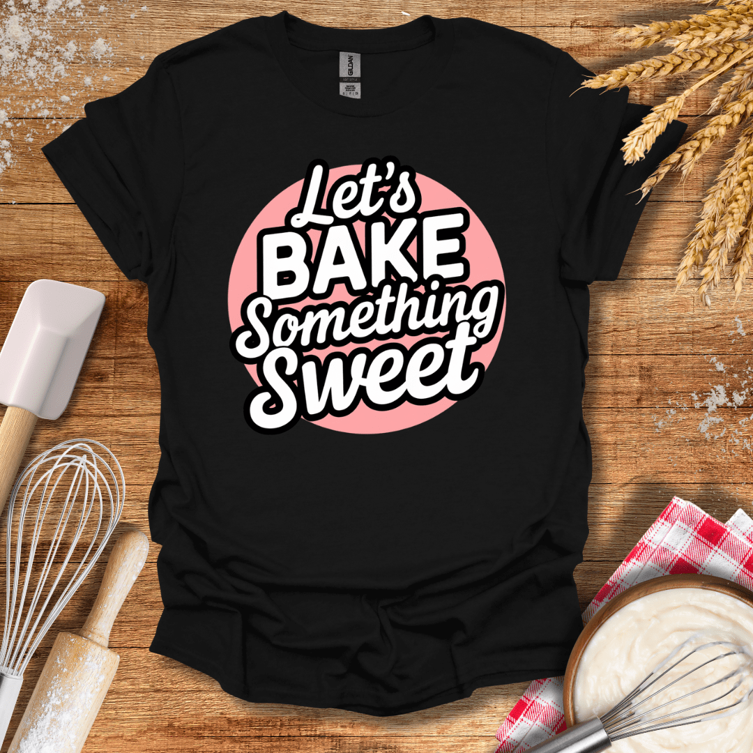 Let's Bake Something Sweet Cupcake T-Shirt Black / S Baking Threads