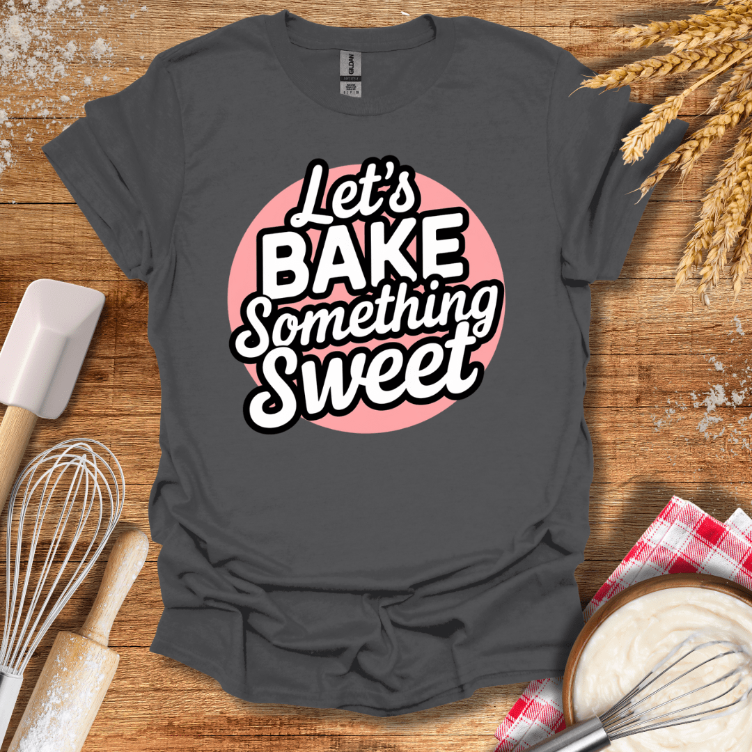 Let's Bake Something Sweet Cupcake T-Shirt Charcoal / S Baking Threads