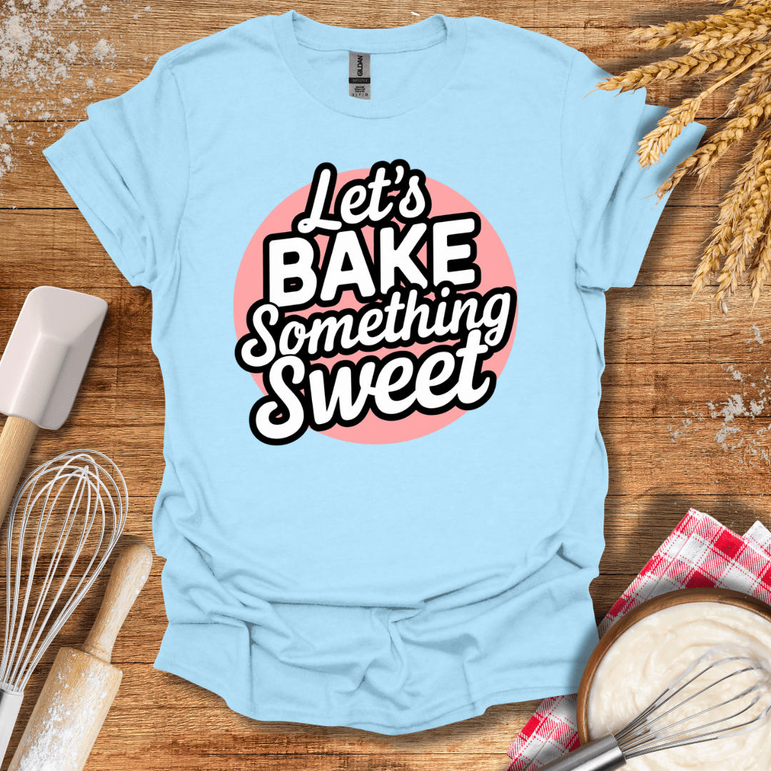 Let's Bake Something Sweet Cupcake T-Shirt Light Blue / S Baking Threads