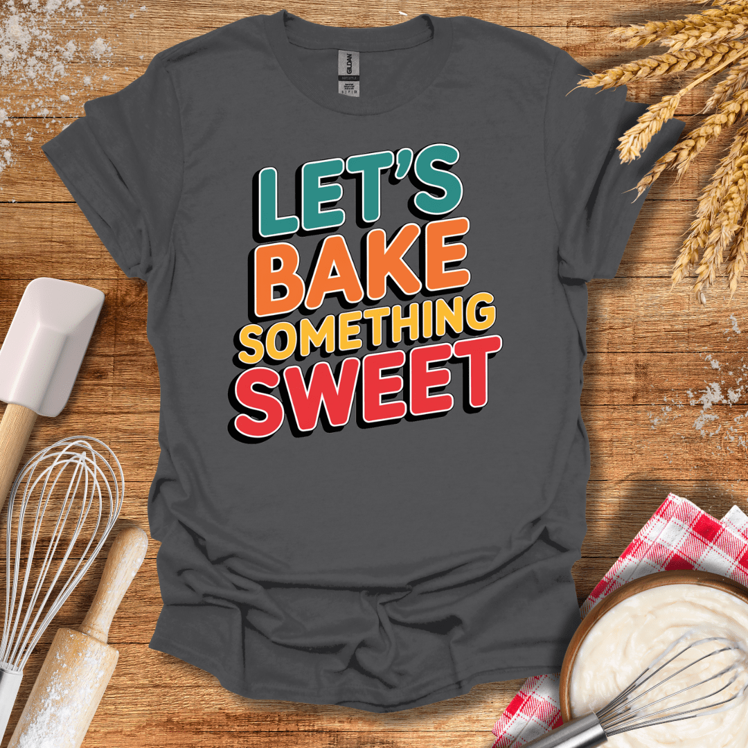 Let's Bake Something Sweet T-Shirt Charcoal / S Baking Threads