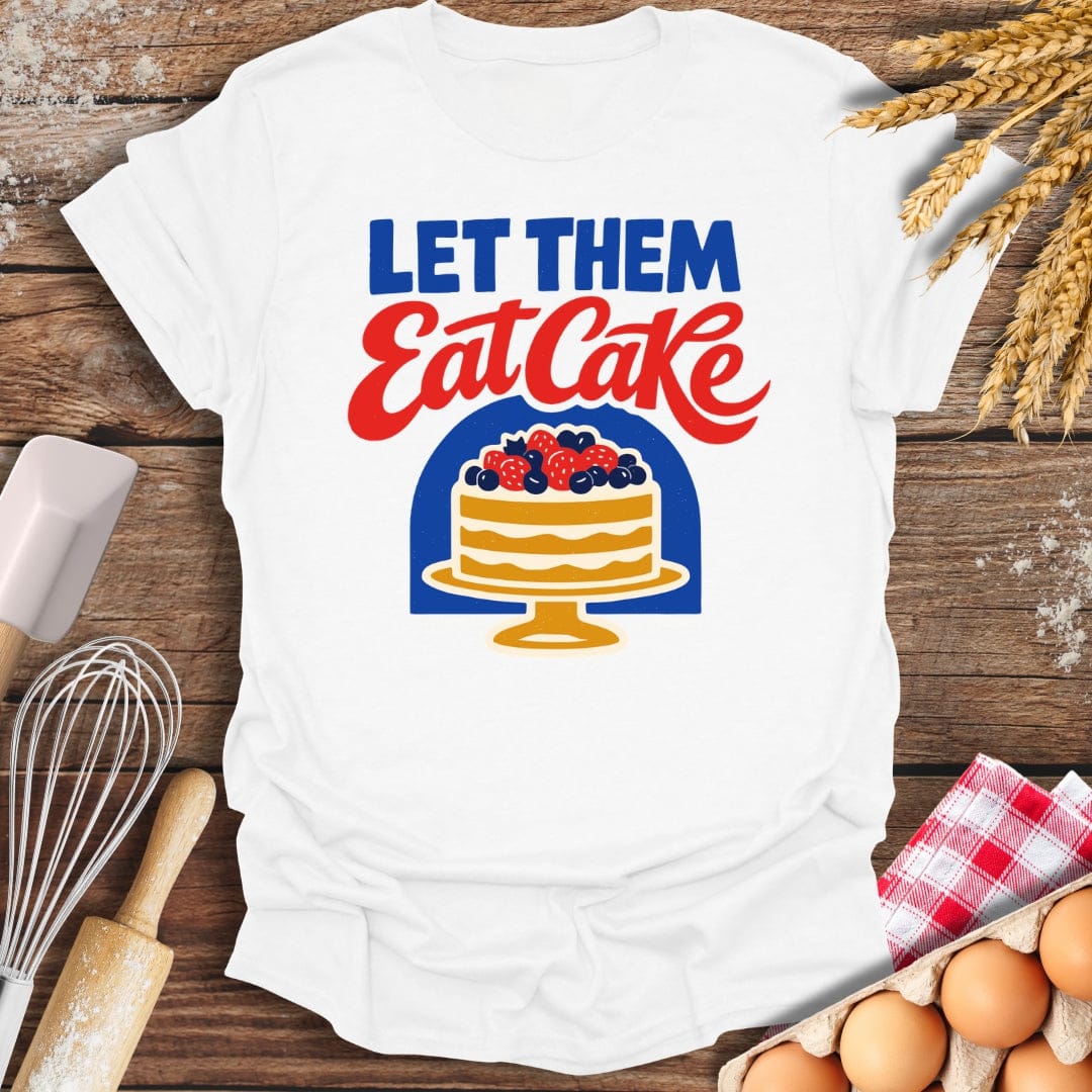 Let Them Eat Cake T-Shirt White / S Baking Threads