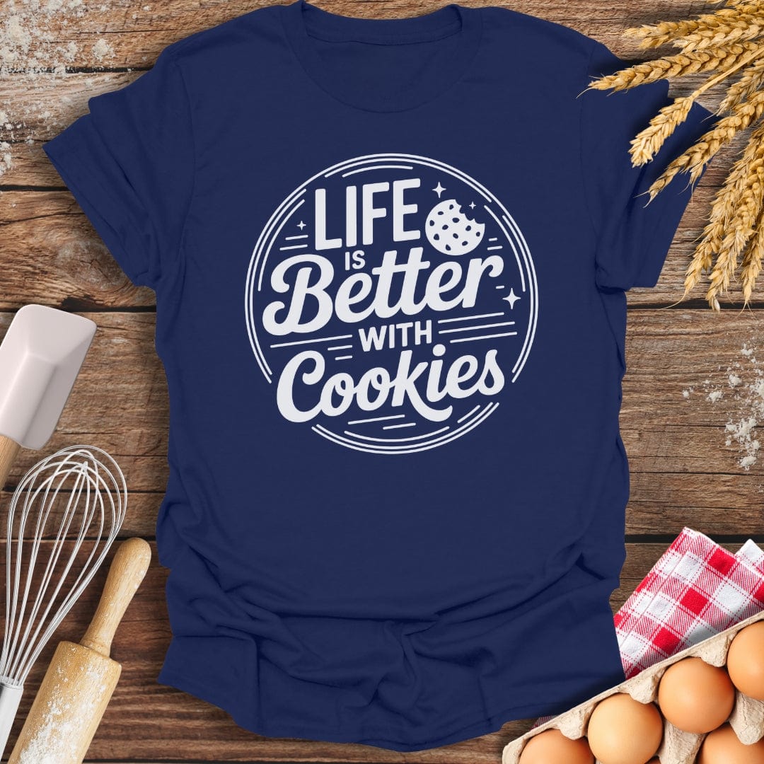 Life Is Better With Cookies T-Shirt Navy / S Baking Threads