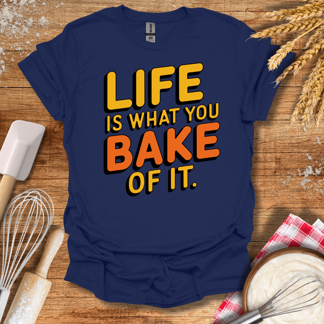 Life Is What You Bake of It T-Shirt Navy / S Baking Threads