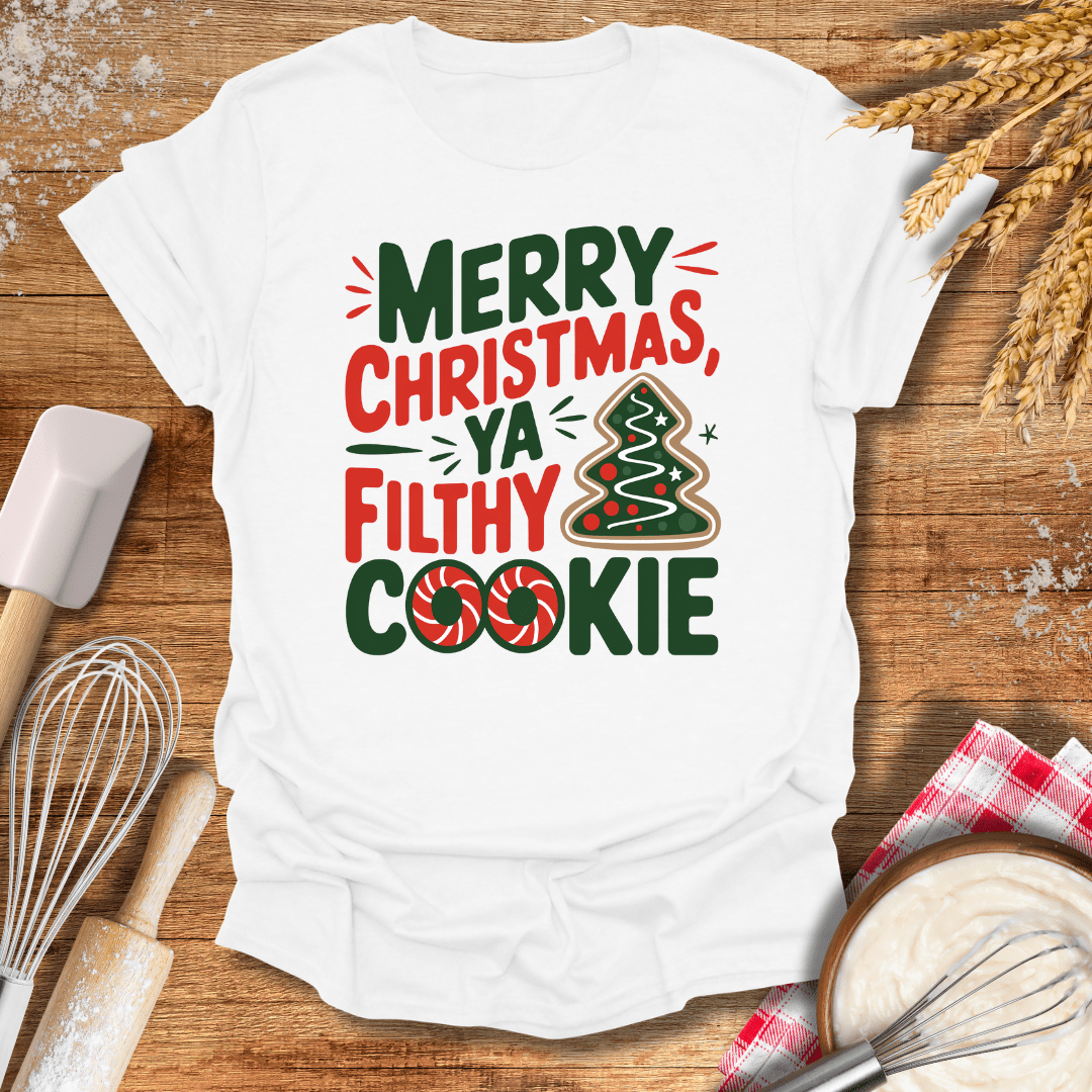 Merry Christmas Ya Filthy Cookie T-Shirt White / S Baking Threads