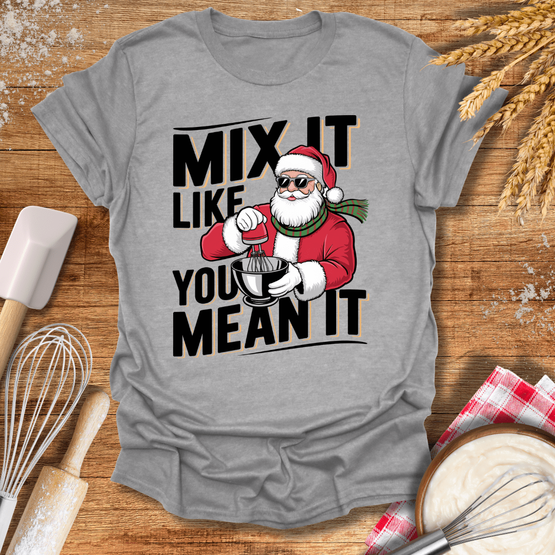 Mix It Like You Mean It T-Shirt Sport Grey / S Baking Threads