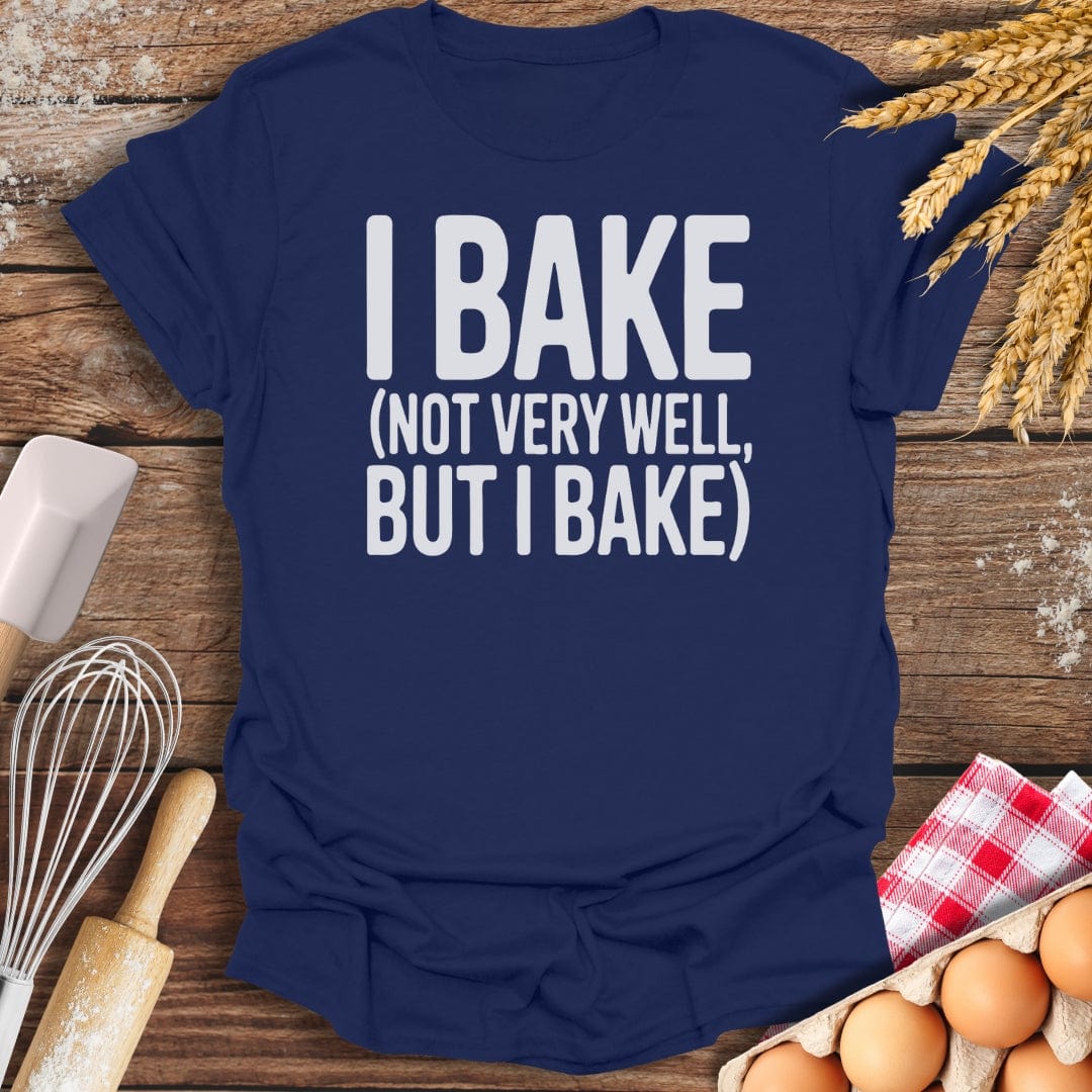 Not Very Well T-Shirt Navy / S Baking Threads