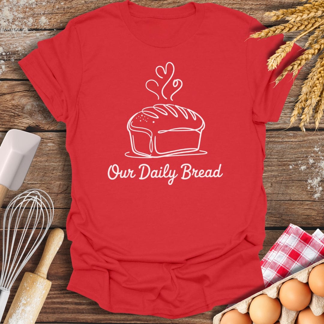 Our Daily Bread T-Shirt Red / S Baking Threads
