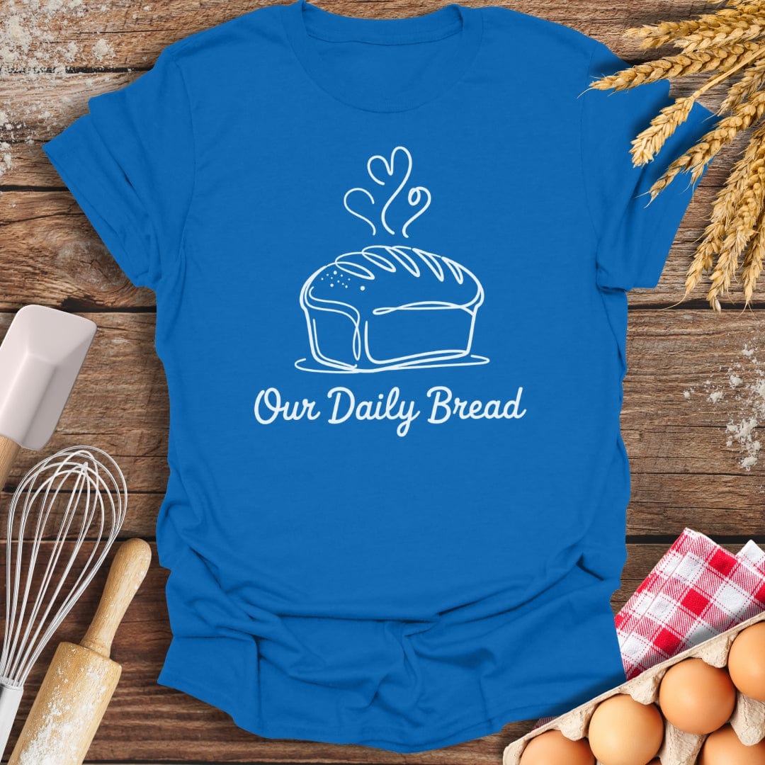 Our Daily Bread T-Shirt Royal / S Baking Threads