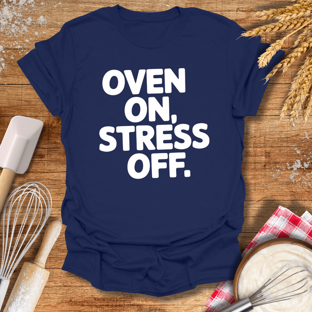 Oven On, Stress Off T-Shirt Navy / S Baking Threads