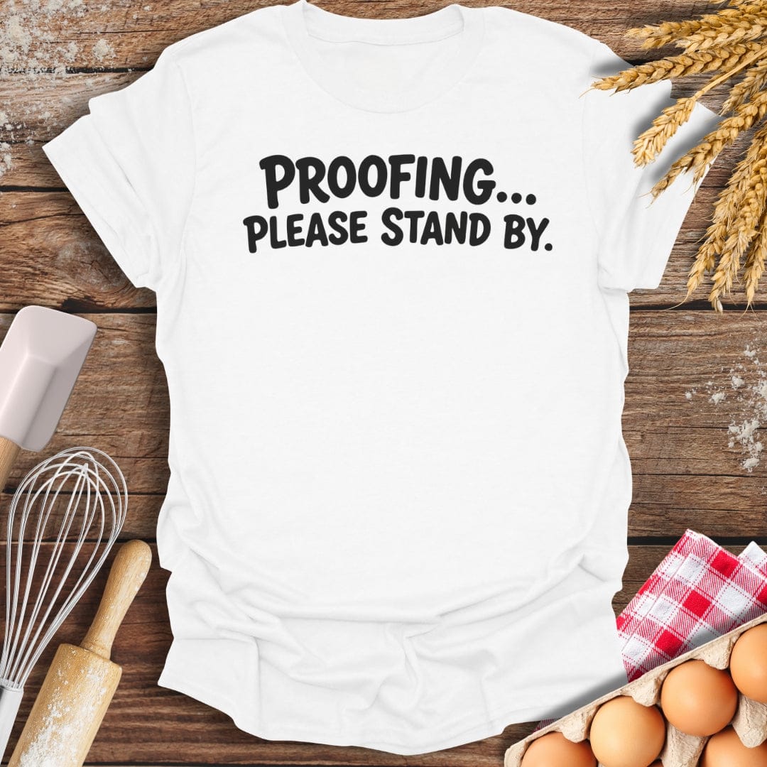 Please Stand By T-Shirt White / S Baking Threads