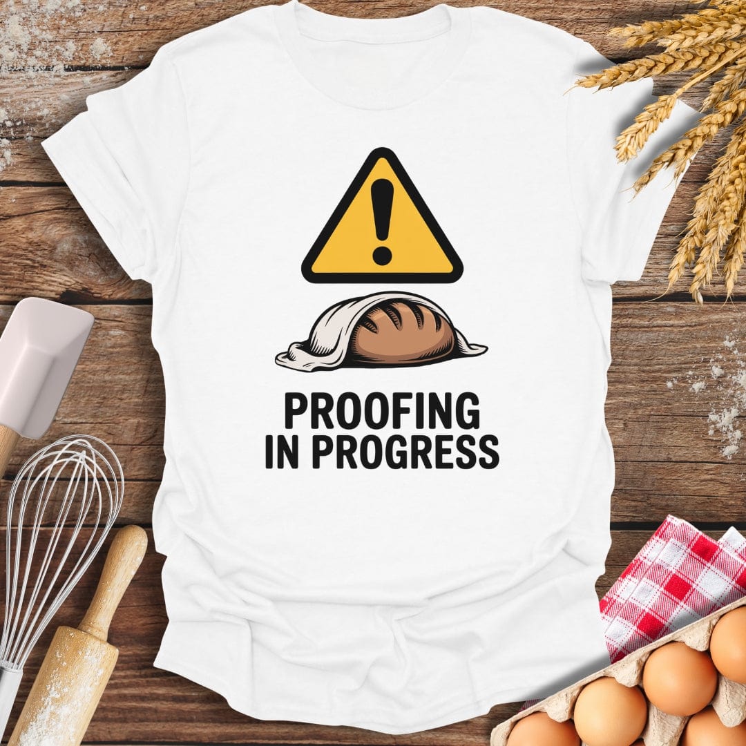 Proofing In Progress T-Shirt White / S Baking Threads