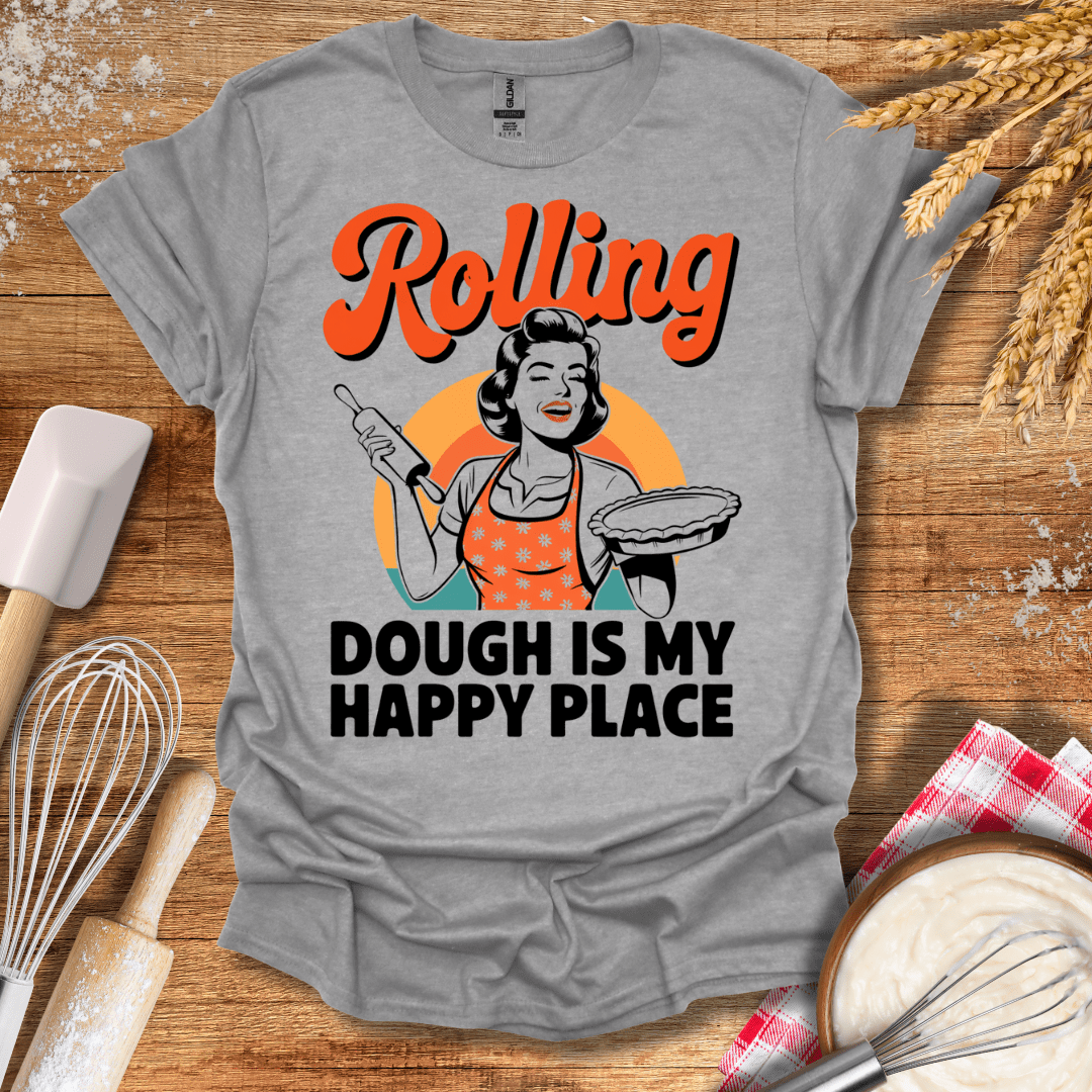 Rolling Dough Is My Happy Place T-Shirt Sport Grey / S Baking Threads