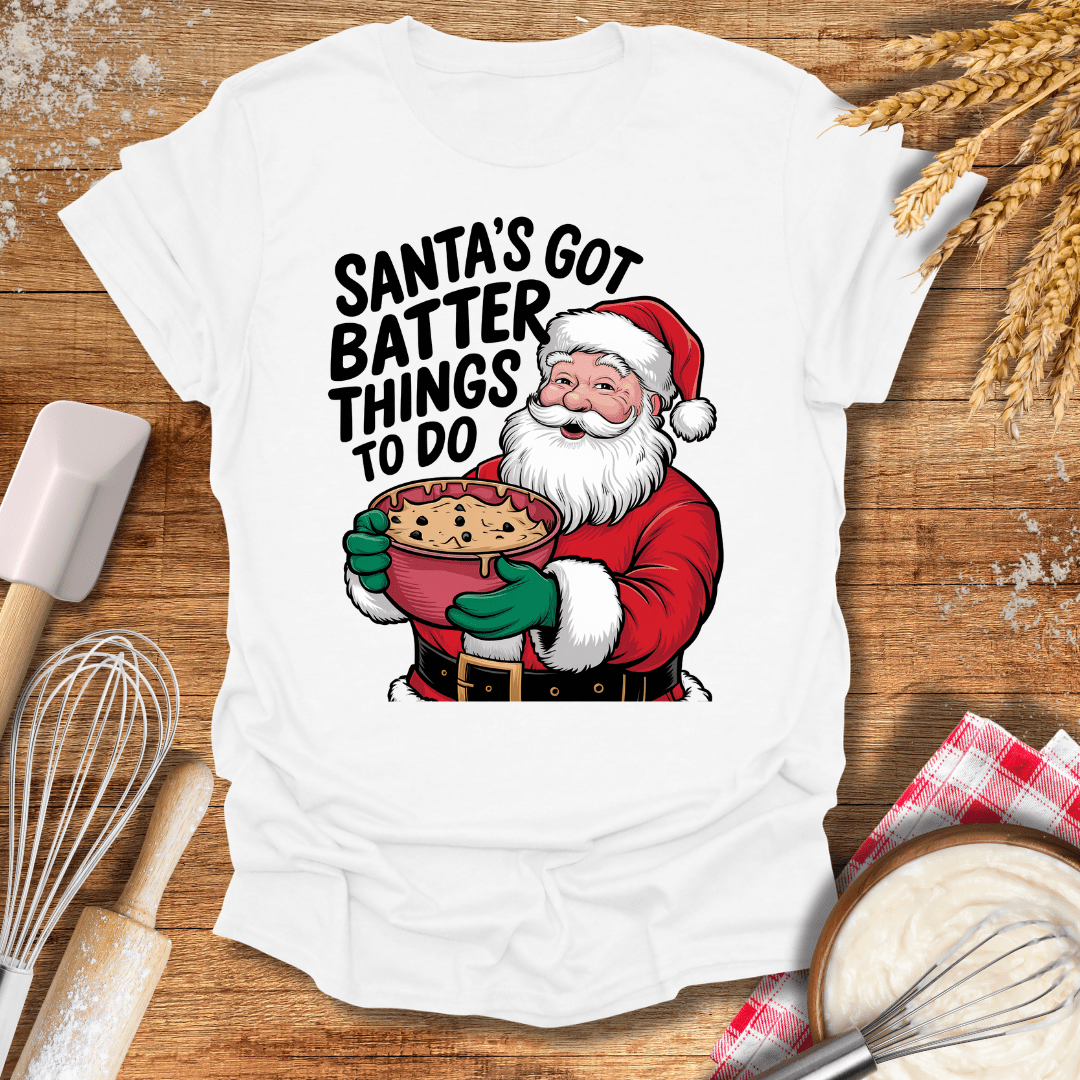 Santa's Got Batter Things To Do T-Shirt White / S Baking Threads