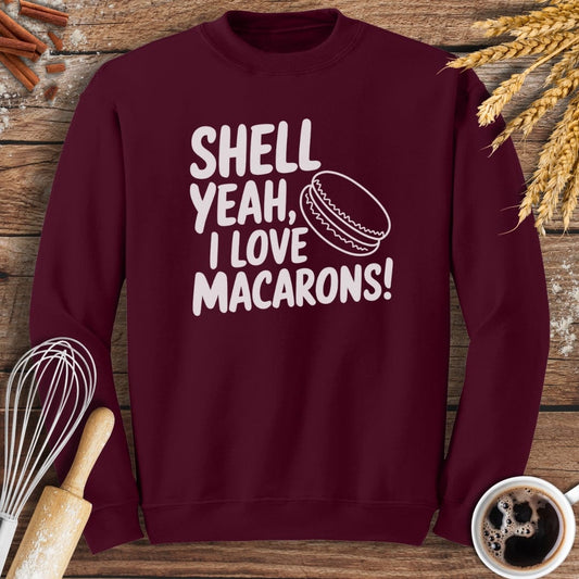 Shell Yeah, I Love Macarons Sweatshirt Baking Threads