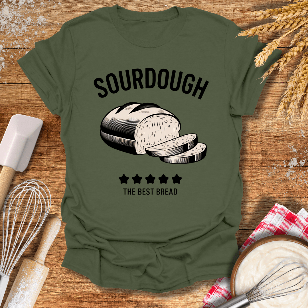 Sourdough, The Best Bread T-Shirt Military Green / S Baking Threads