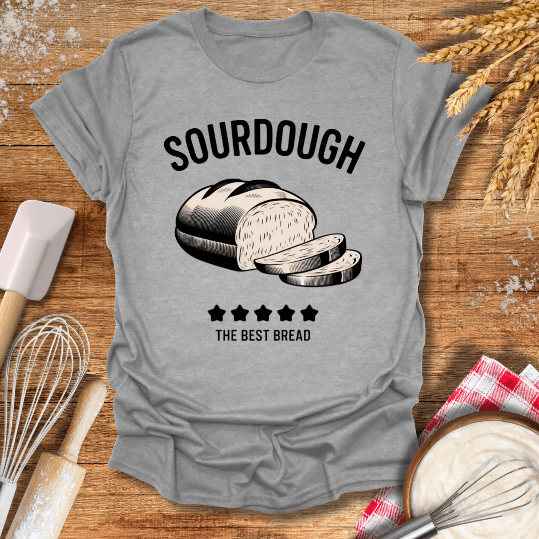 Sourdough, The Best Bread T-Shirt Sport Grey / S Baking Threads