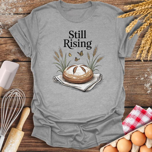 Still Rising T-Shirt Sport Grey / S Baking Threads