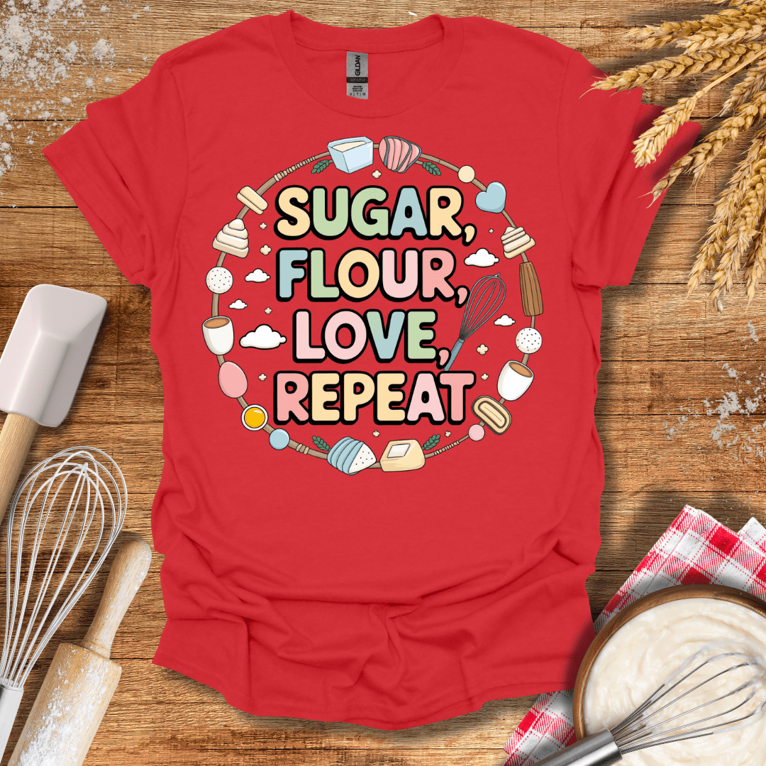 Sugar, Flour, Love, Repeat T-Shirt Red / S Baking Threads