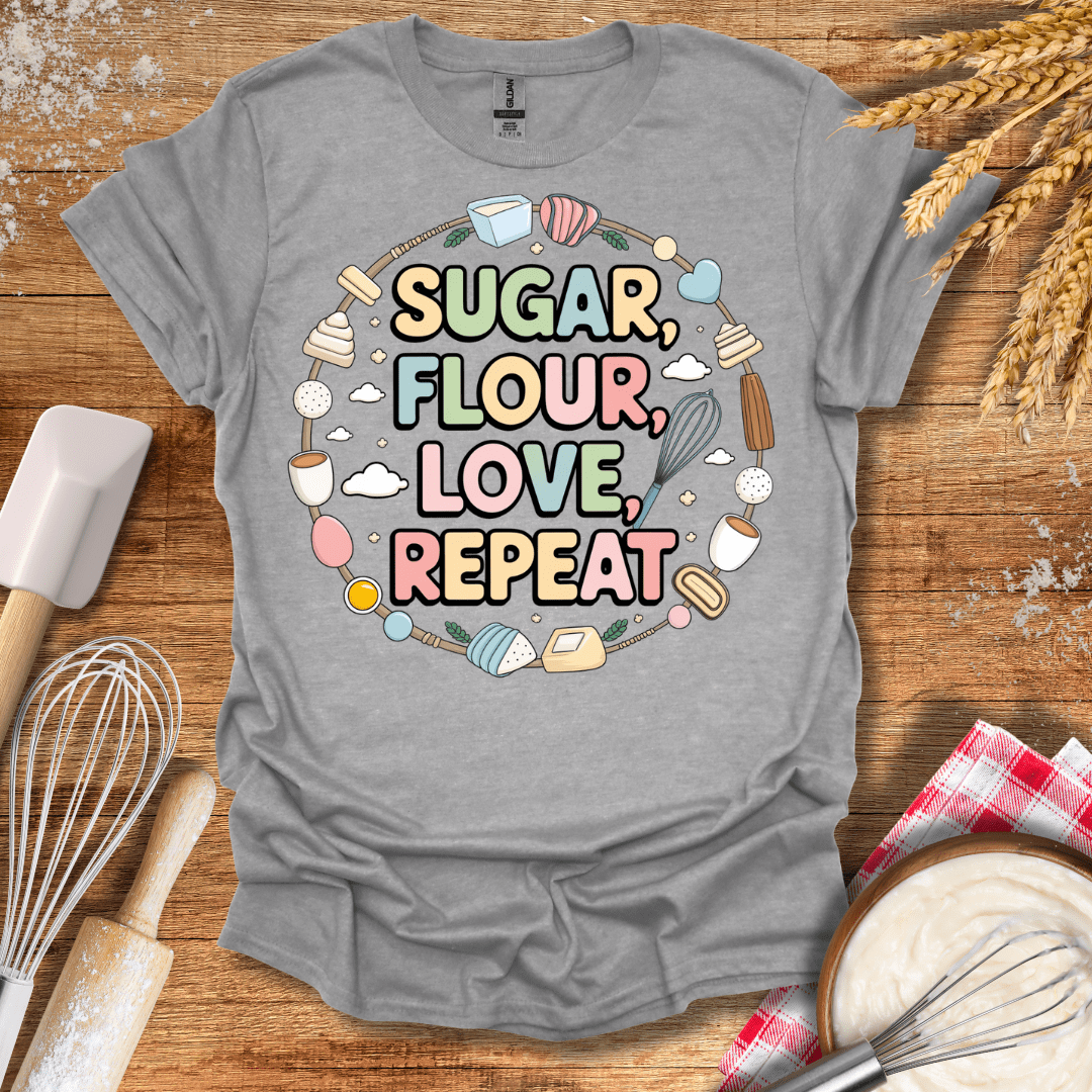 Sugar, Flour, Love, Repeat T-Shirt Sport Grey / S Baking Threads