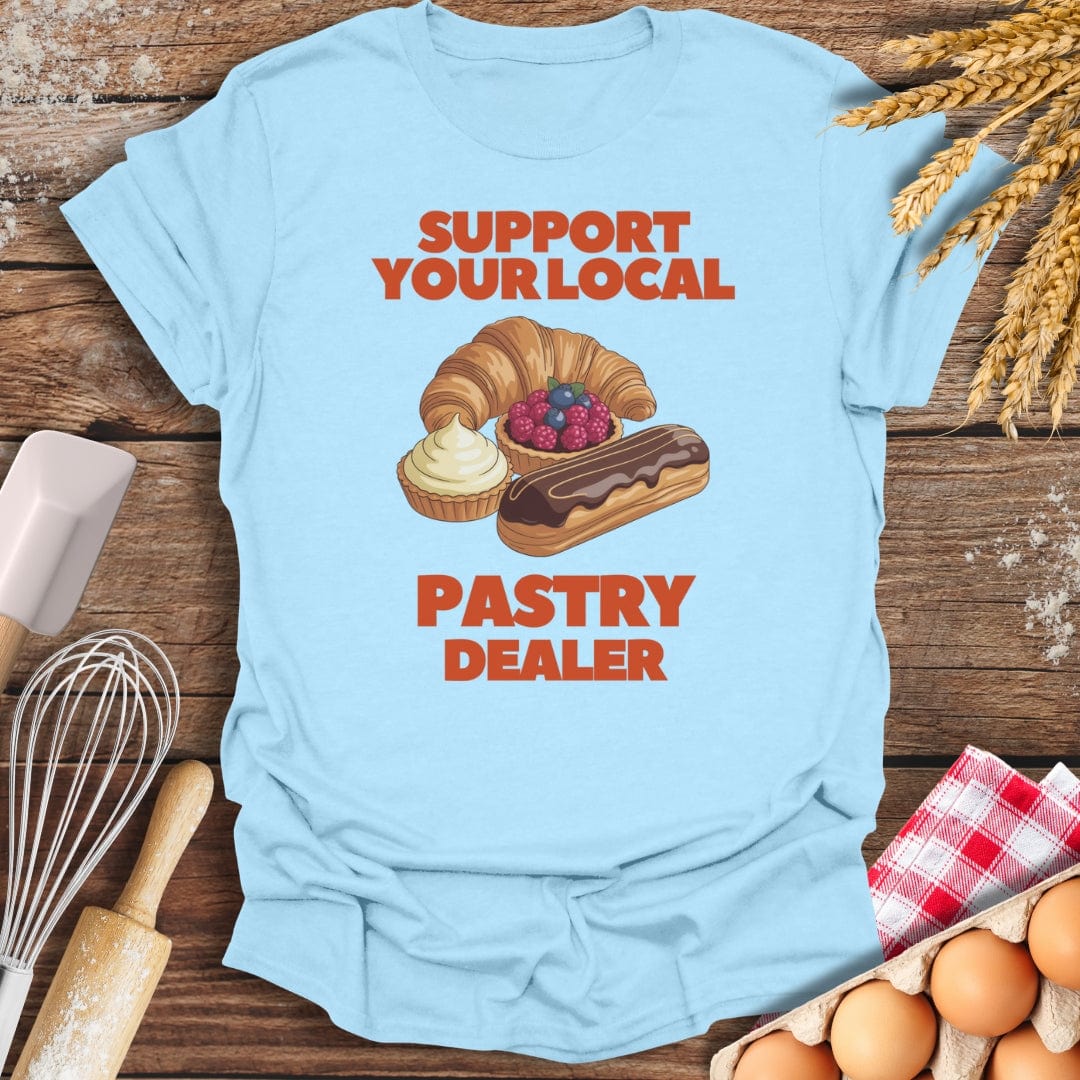 Support Your Local Pastry Dealer T-Shirt Light Blue / S Baking Threads
