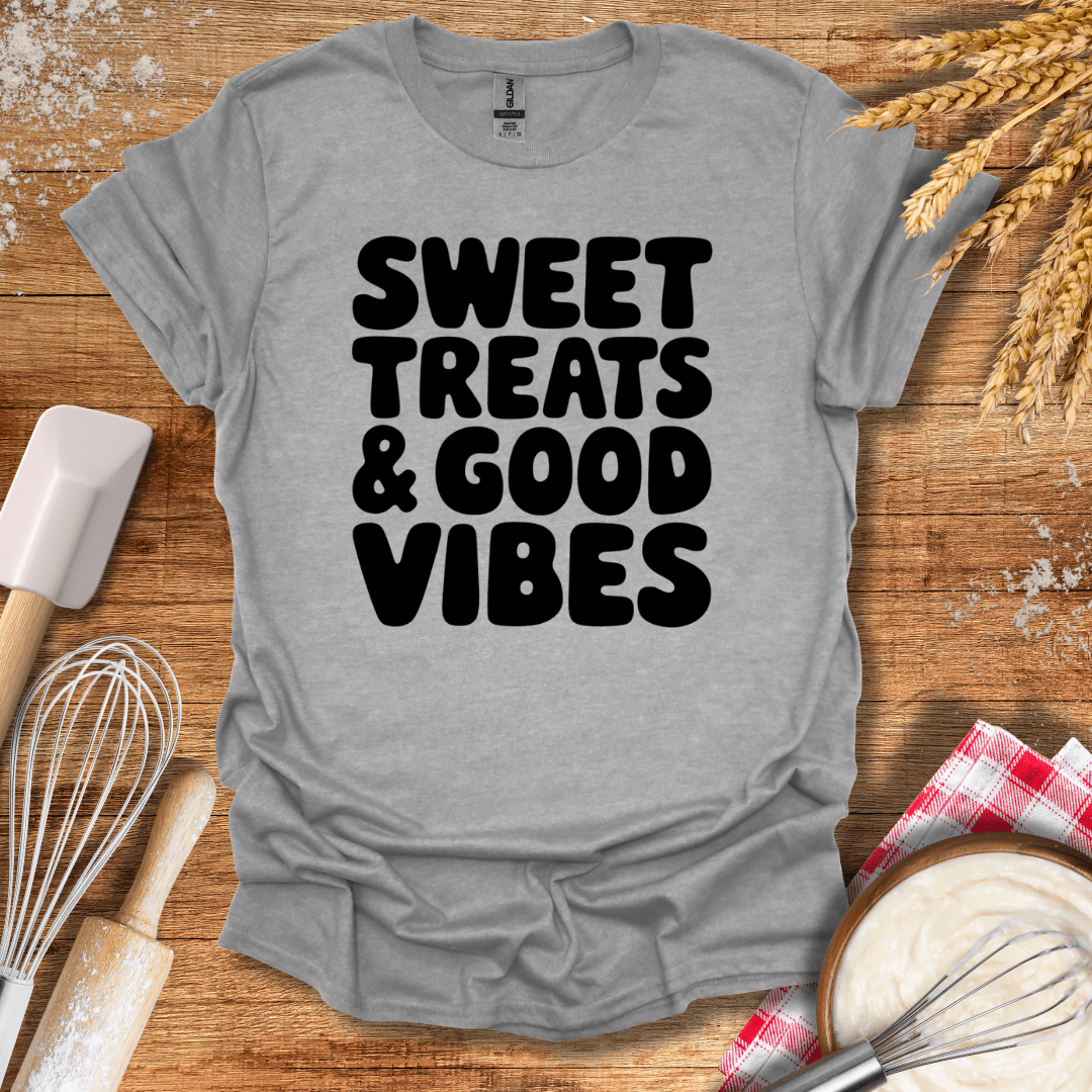 Sweet Treats & Good Vibes T-Shirt Sport Grey / S Baking Threads