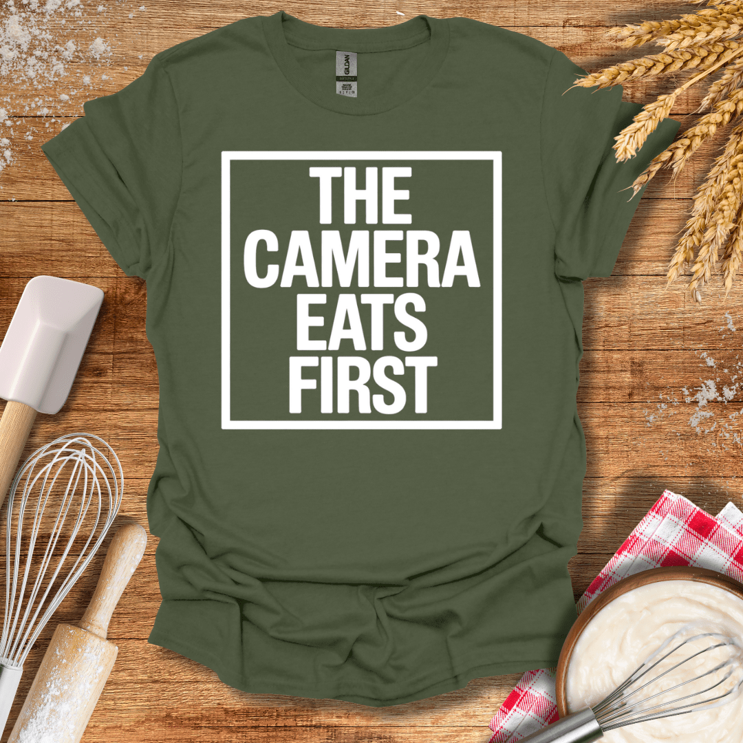 The Camera Eats First T-Shirt Military Green / S Baking Threads