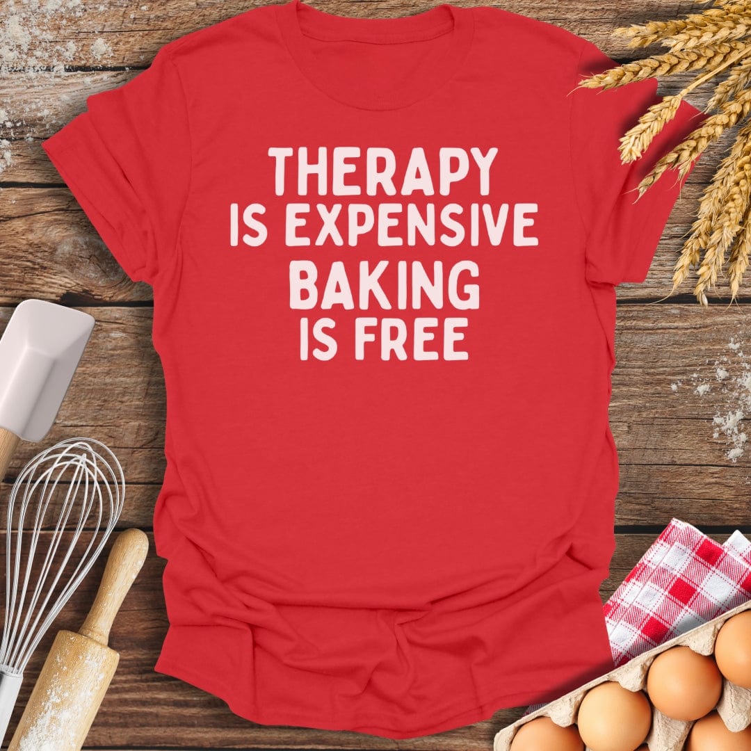 Therapy Is Expensive T-Shirt Red / S Baking Threads