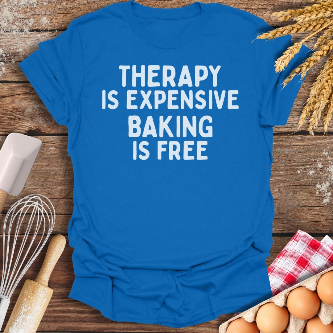 Therapy Is Expensive T-Shirt Royal / S Baking Threads