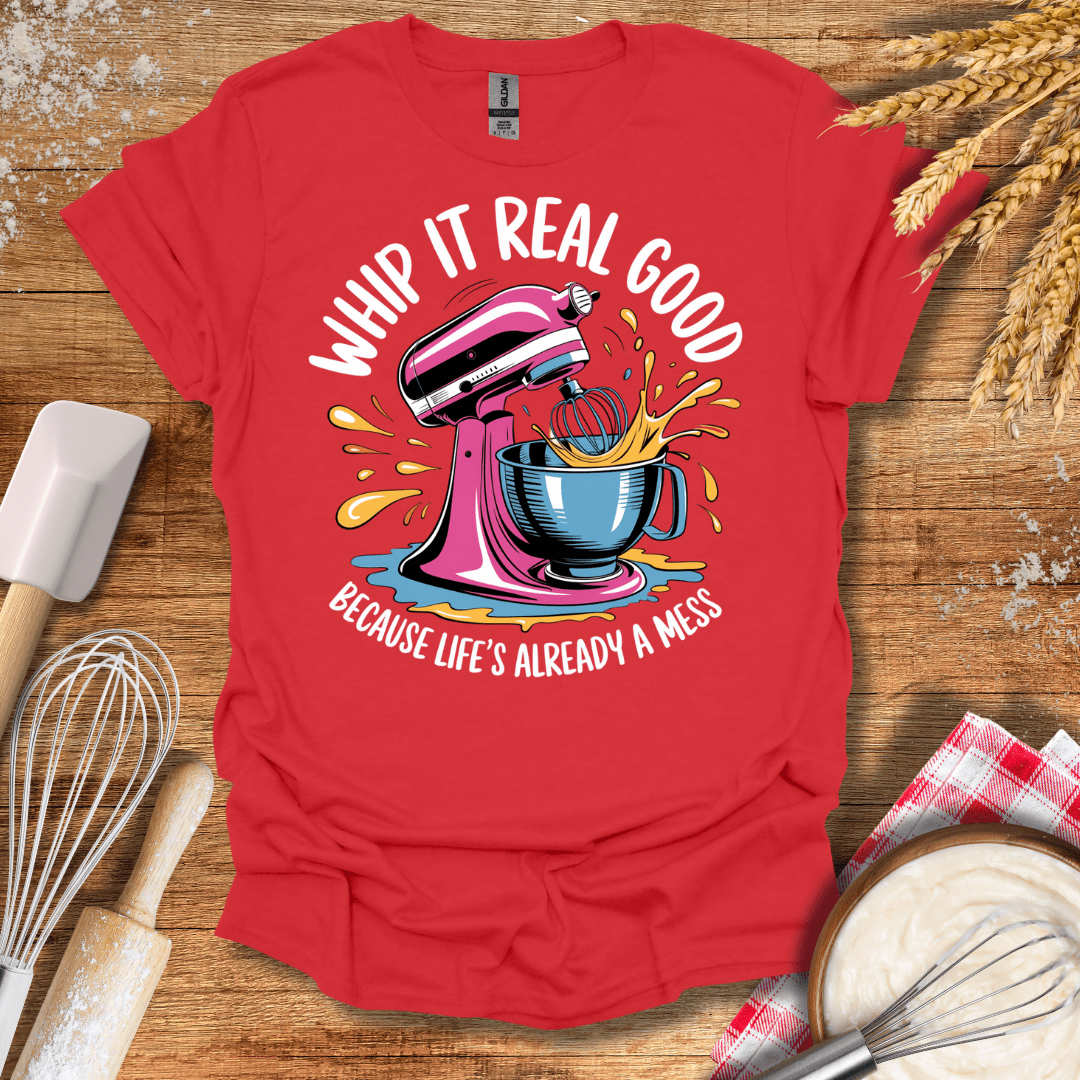 Whip It Real Good T-Shirt Red / S Baking Threads