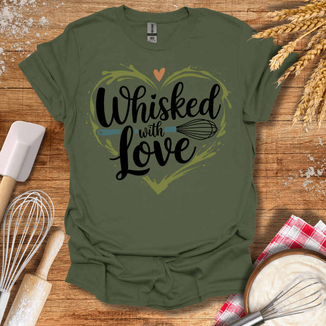 Whisked With Love T-Shirt Military Green / S Baking Threads