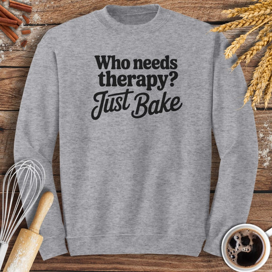 Who Needs Therapy? Sweatshirt Baking Threads