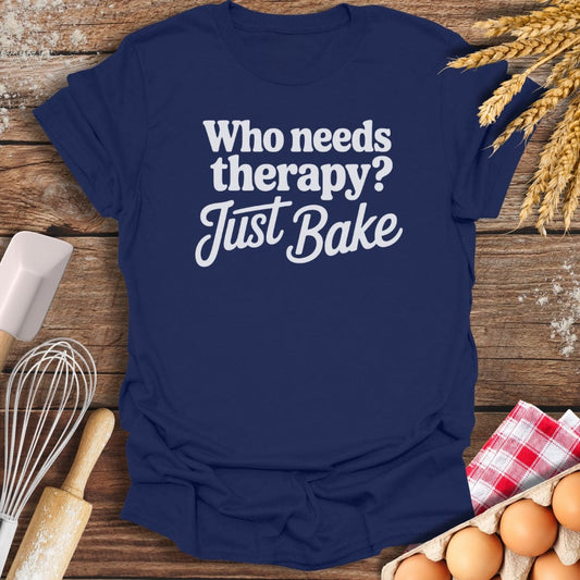 Who Needs Therapy? T-Shirt Navy / S Baking Threads