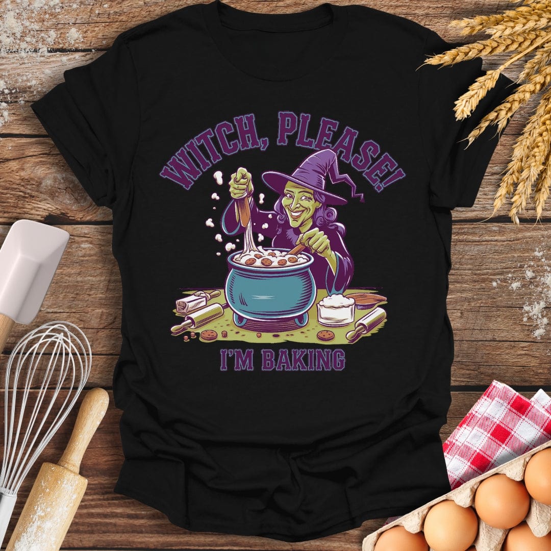 Witch, Please! I'm Baking T-Shirt Black / S Baking Threads