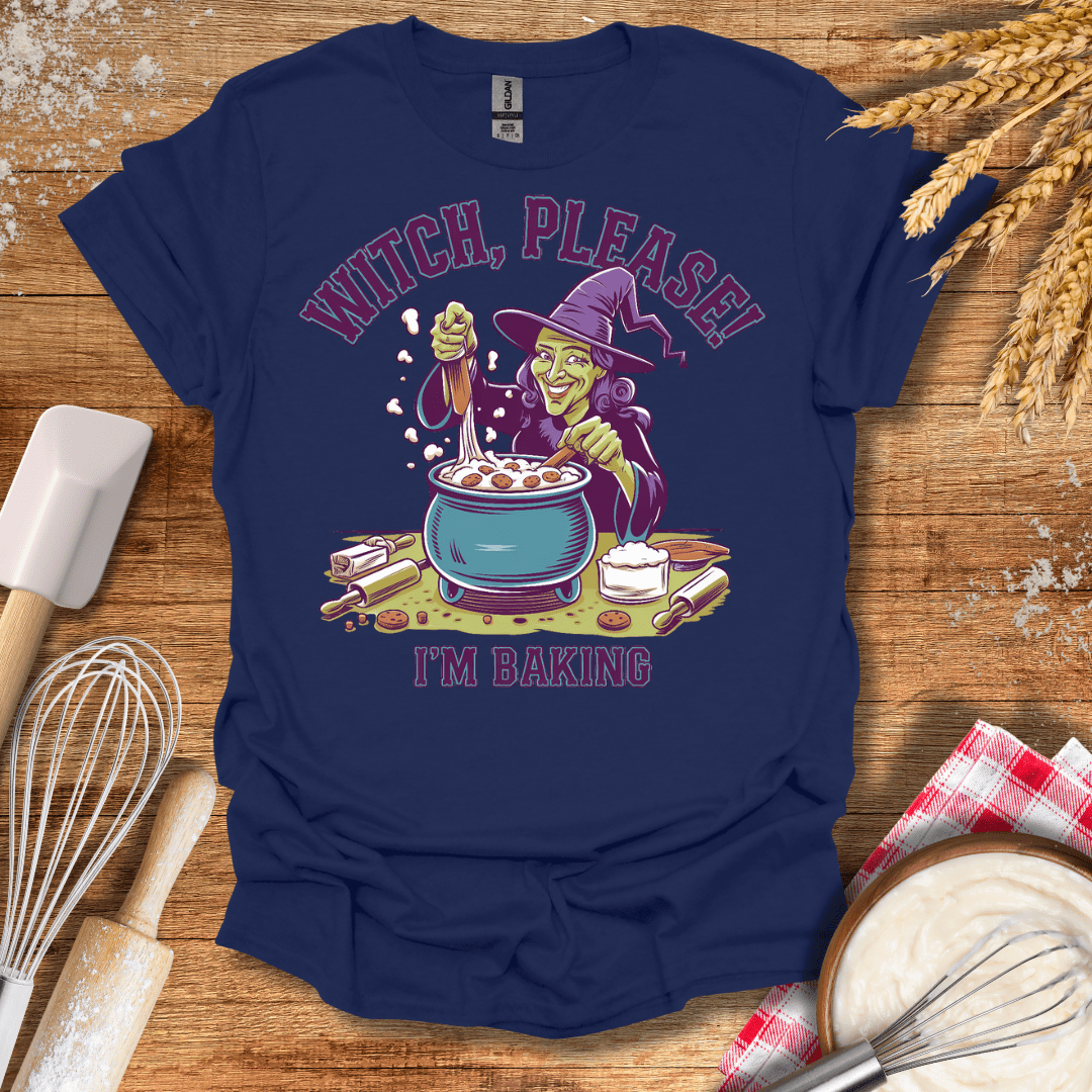 Witch, Please! I'm Baking T-Shirt Navy / S Baking Threads