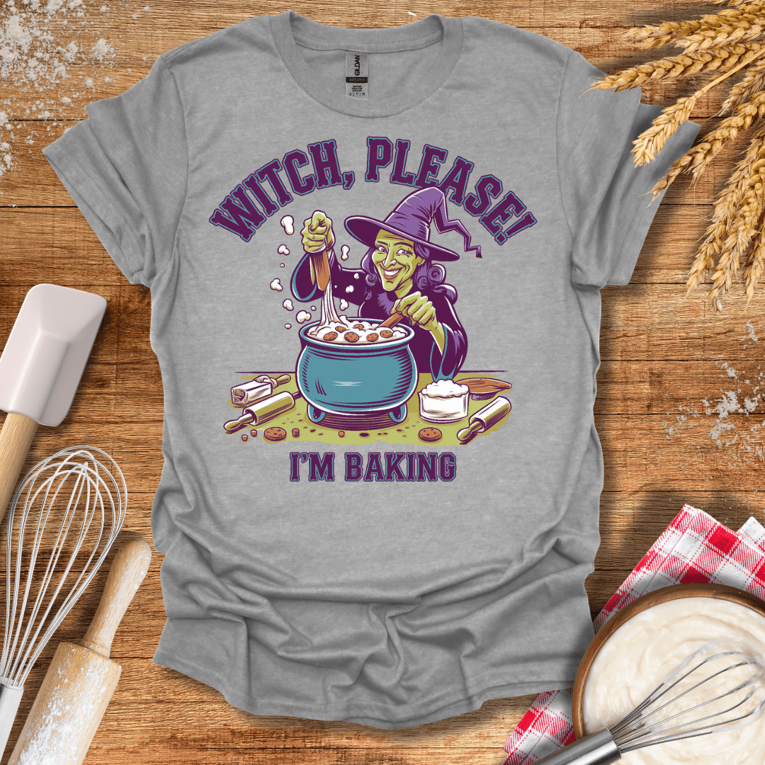 Witch, Please! I'm Baking T-Shirt Sport Grey / S Baking Threads