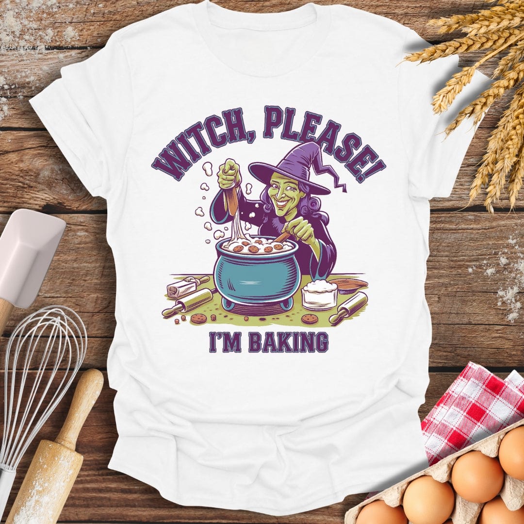 Witch, Please! I'm Baking T-Shirt White / S Baking Threads