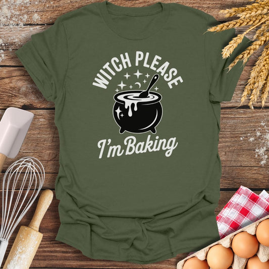 Witch Please T-Shirt Military Green / S Baking Threads