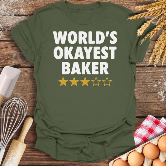 World's Okayest Baker T-Shirt Military Green / S Baking Threads