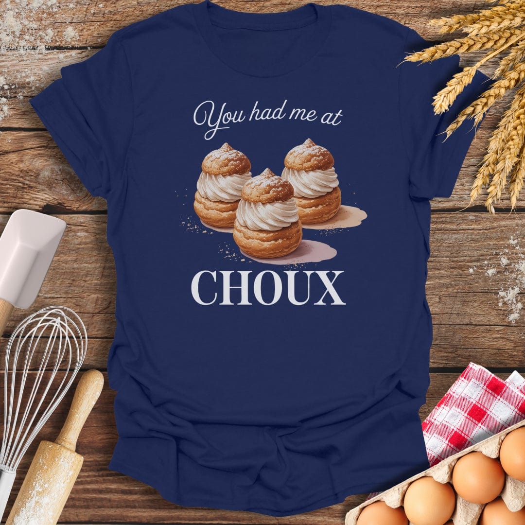 You Had Me At Choux T-Shirt Navy / S Baking Threads